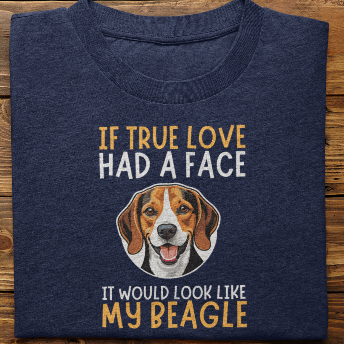 Beagle : If True Love Tshirt unisex