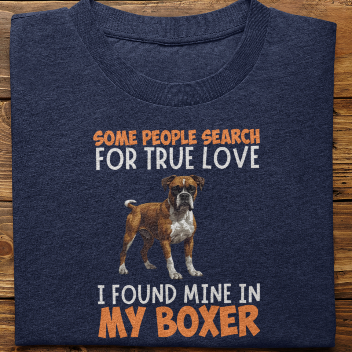 Boxer : Some People Search For True Love Tshirt Unisex