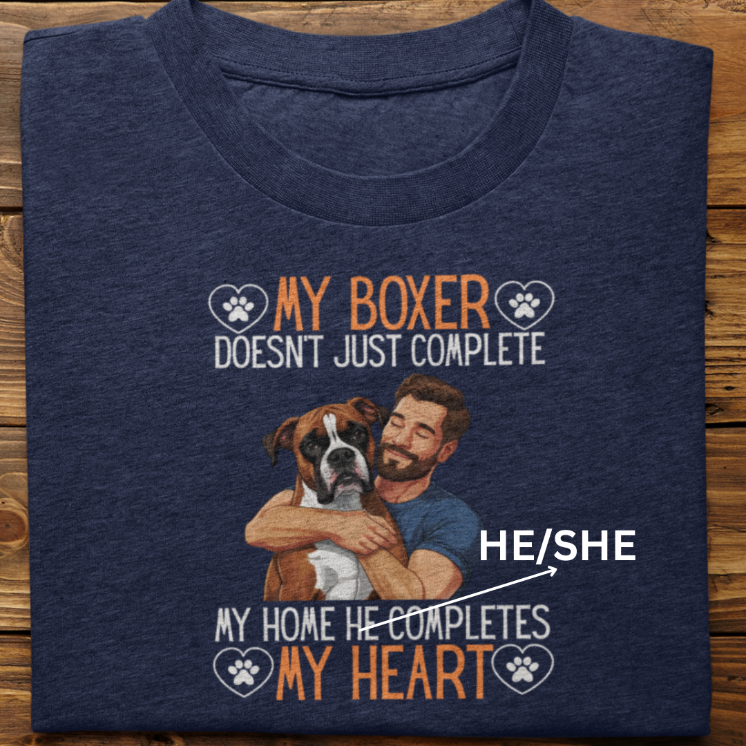 Boxer : My Boxer Completes My Heart Tshirt Unisex(Male)