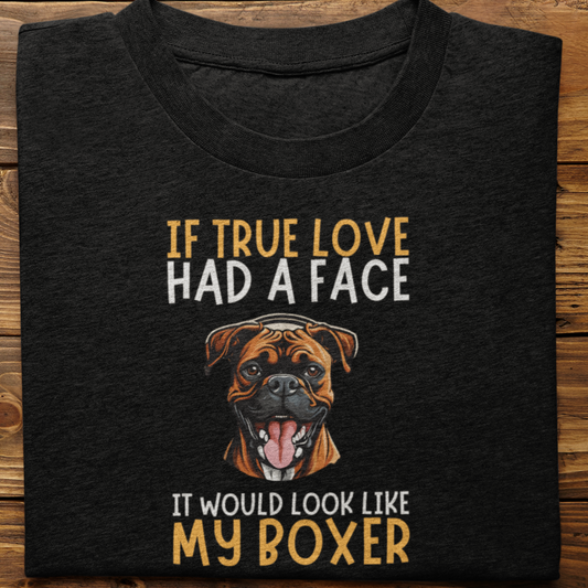 Boxer : If True Love Tshirt unisex