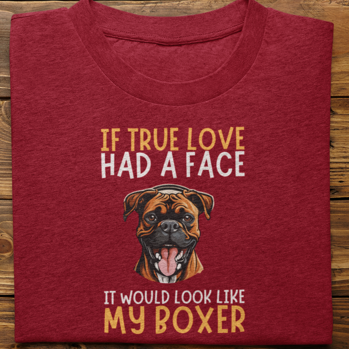 Boxer : If True Love Tshirt unisex
