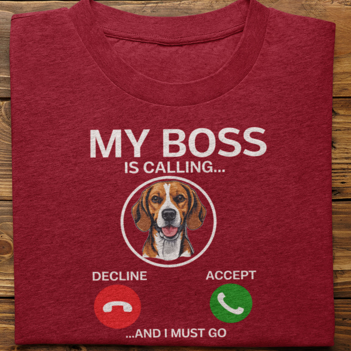 Beagle : My Boss Is Calling Tshirt Unisex
