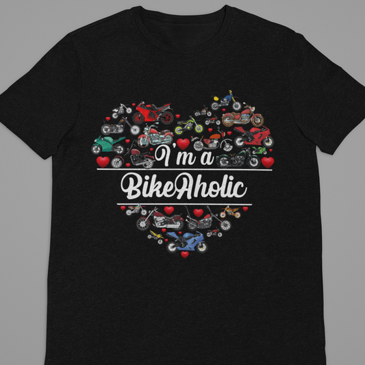 Biker : I Am A Bikeaholic Black Tshirt