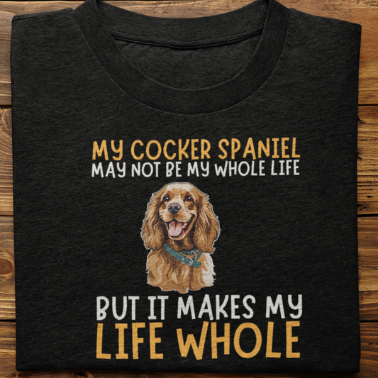 Cocker Spaniel : My Cocker Spaniel Tshirt Unisex