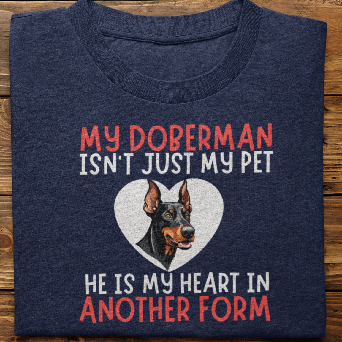 Doberman : My Doberman Isn't Just Tshirt Unisex(he)