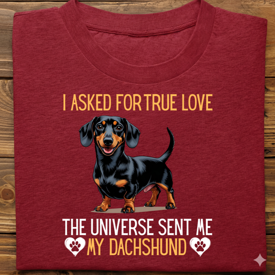 Dachshund : Universe True Love Tshirt Unisex