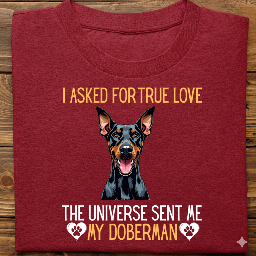 Doberman : Universe True Love Tshirt Unisex