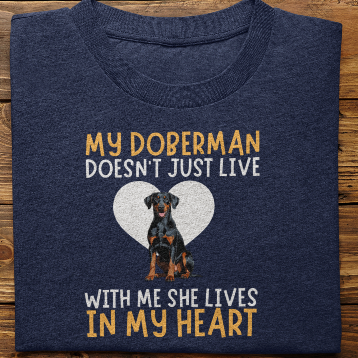 Doberman : My Doberman Doesn't Just Live Tshirt Unisex(She)