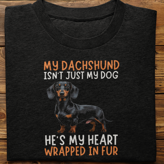 Dachshund : My Dachshund Isn't Just Tshirt Unisex(He)