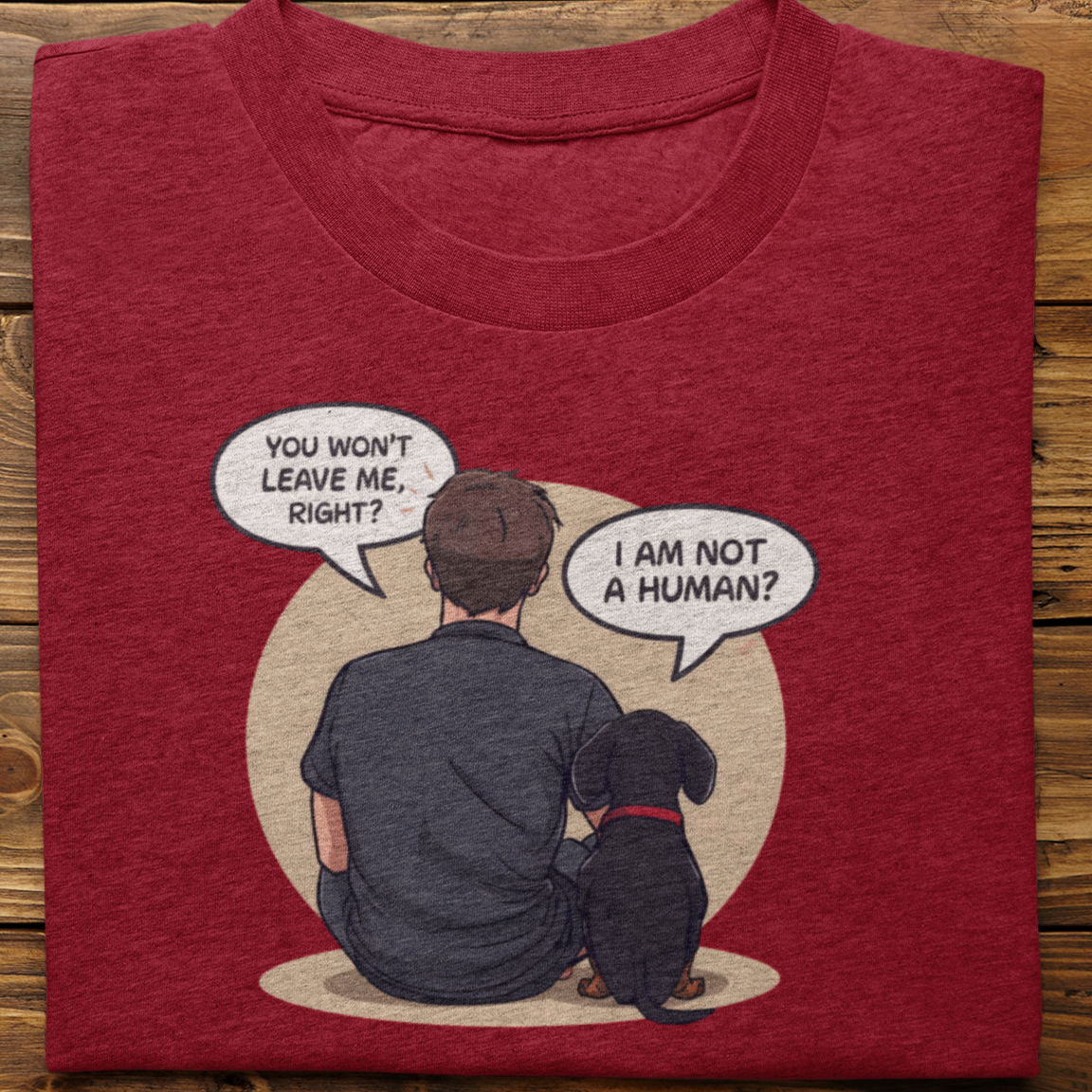 Dachshund : I Am Not A Human Tshirt Unisex(Male)