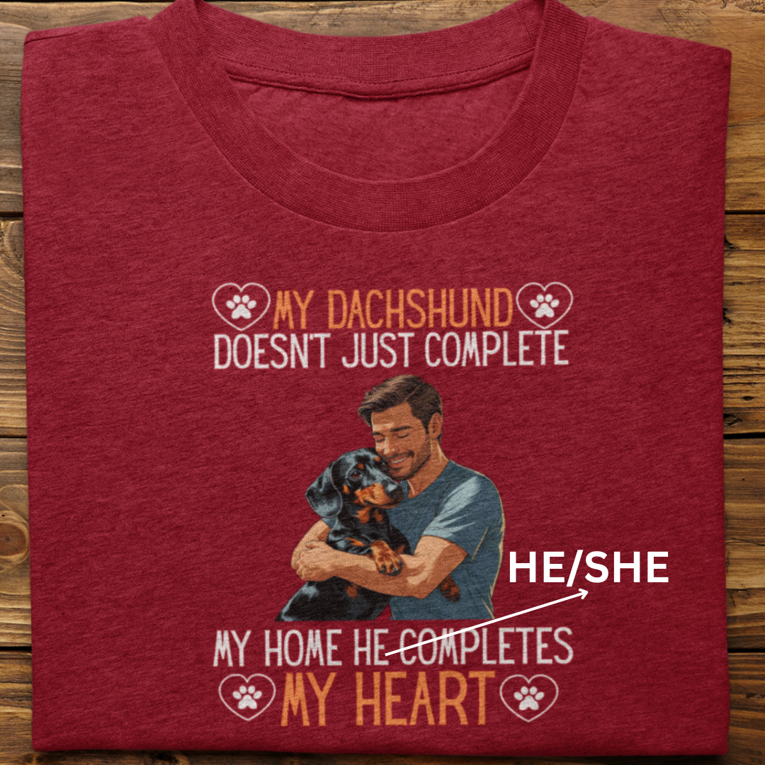 Dachshund : My Dachshund Completes My Heart Tshirt Unisex(Male)