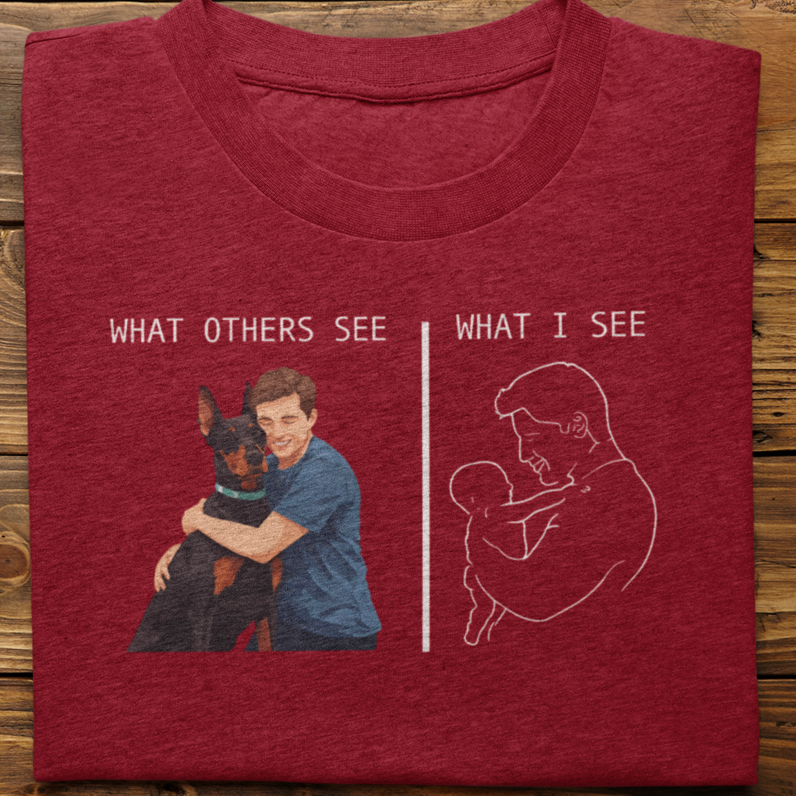 Doberman : What Others See Tshirt Unisex(Male)