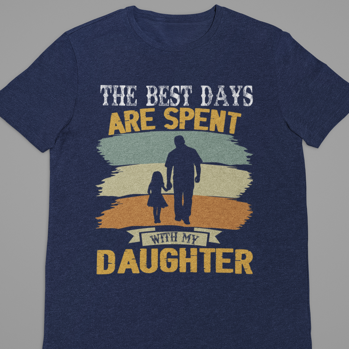 Dad And Daughter : The Best Days Tshirt Unisex