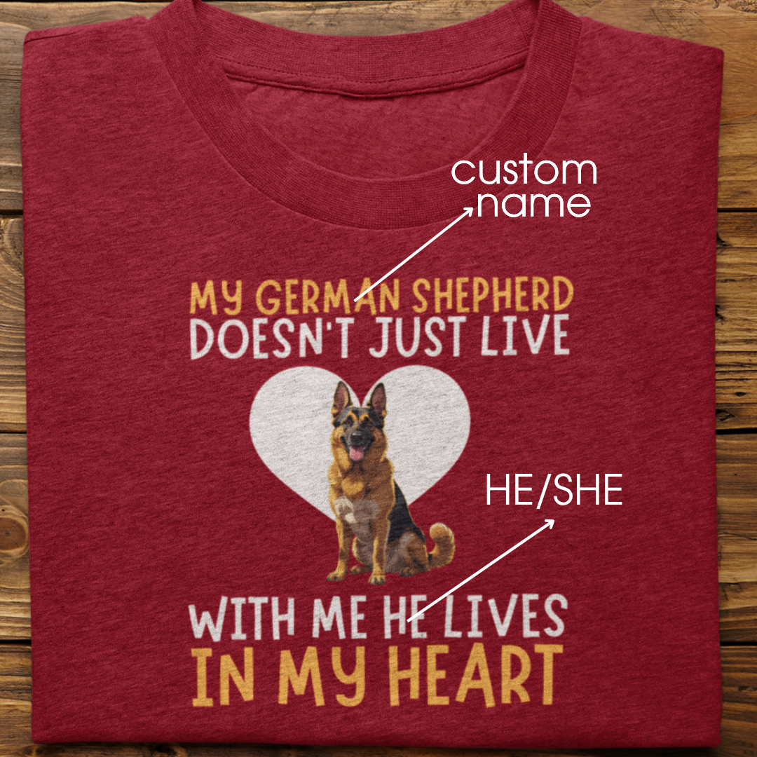 German Shepherd  : My German Shepherd Doesn't Just Live Tshirt Unisex
