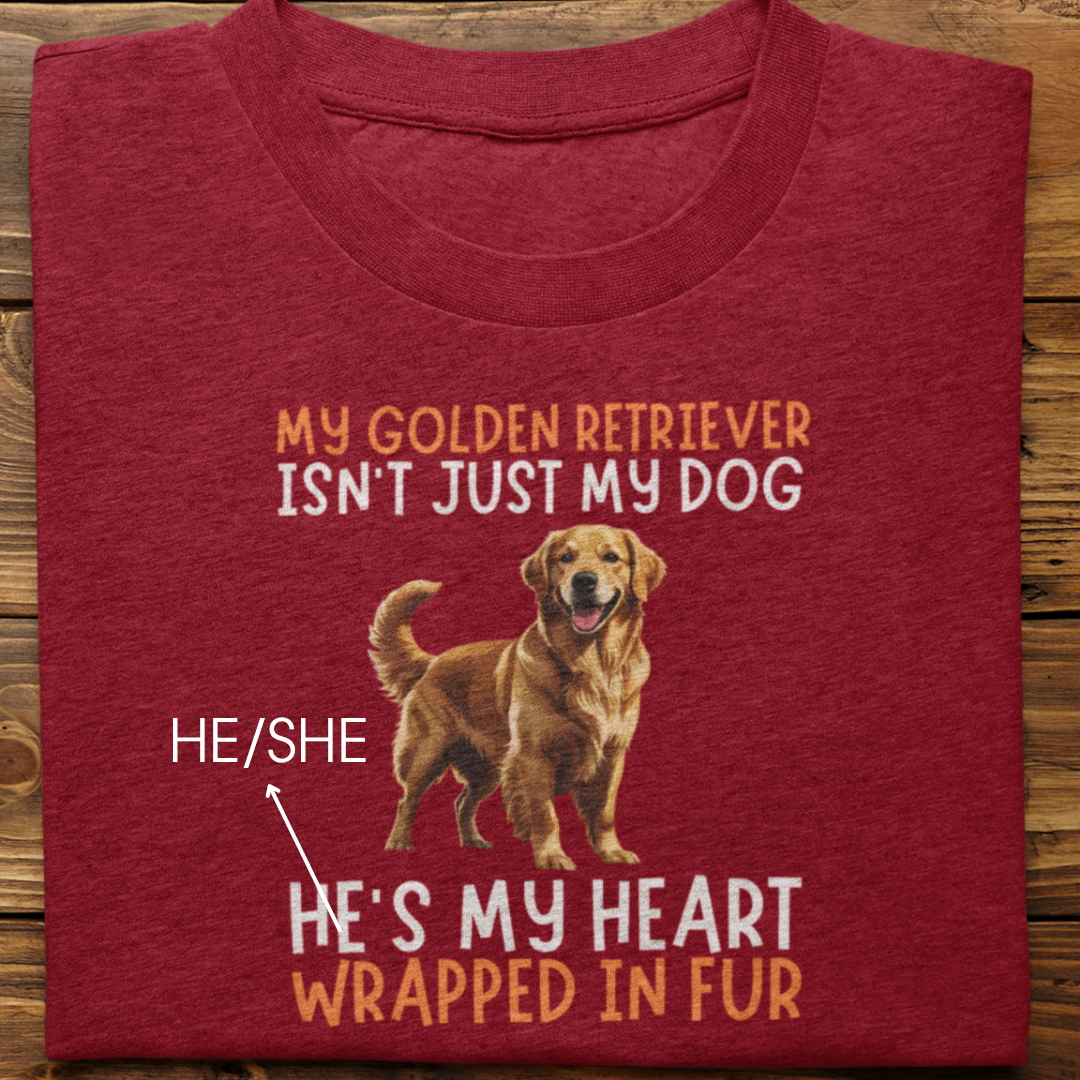 Golden Retriever : My Golden Isn't Just Tshirt Unisex