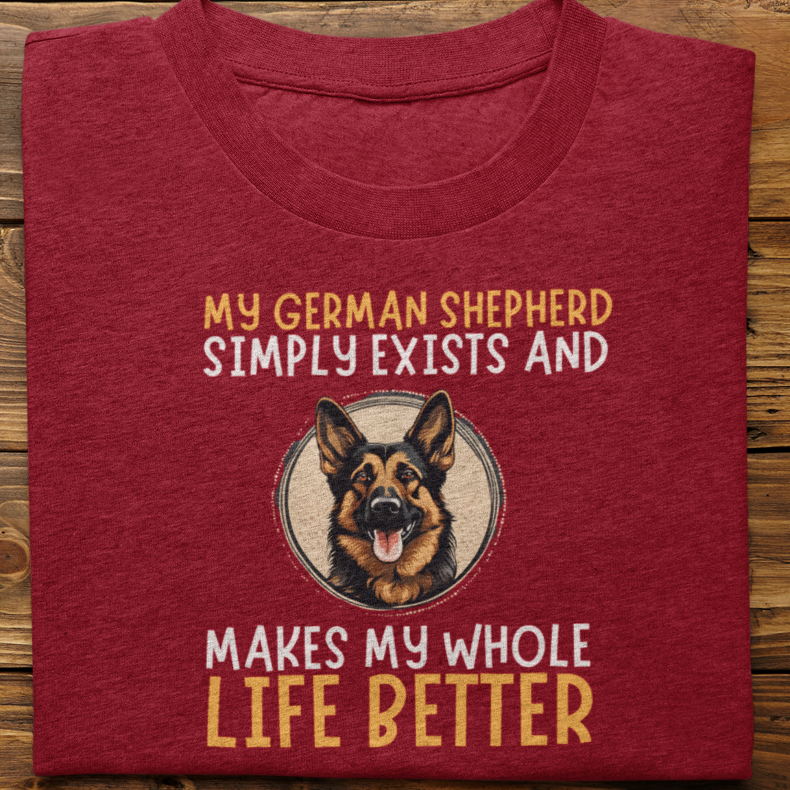 German Shepherd : My German Shepherd Tshirt Unisex