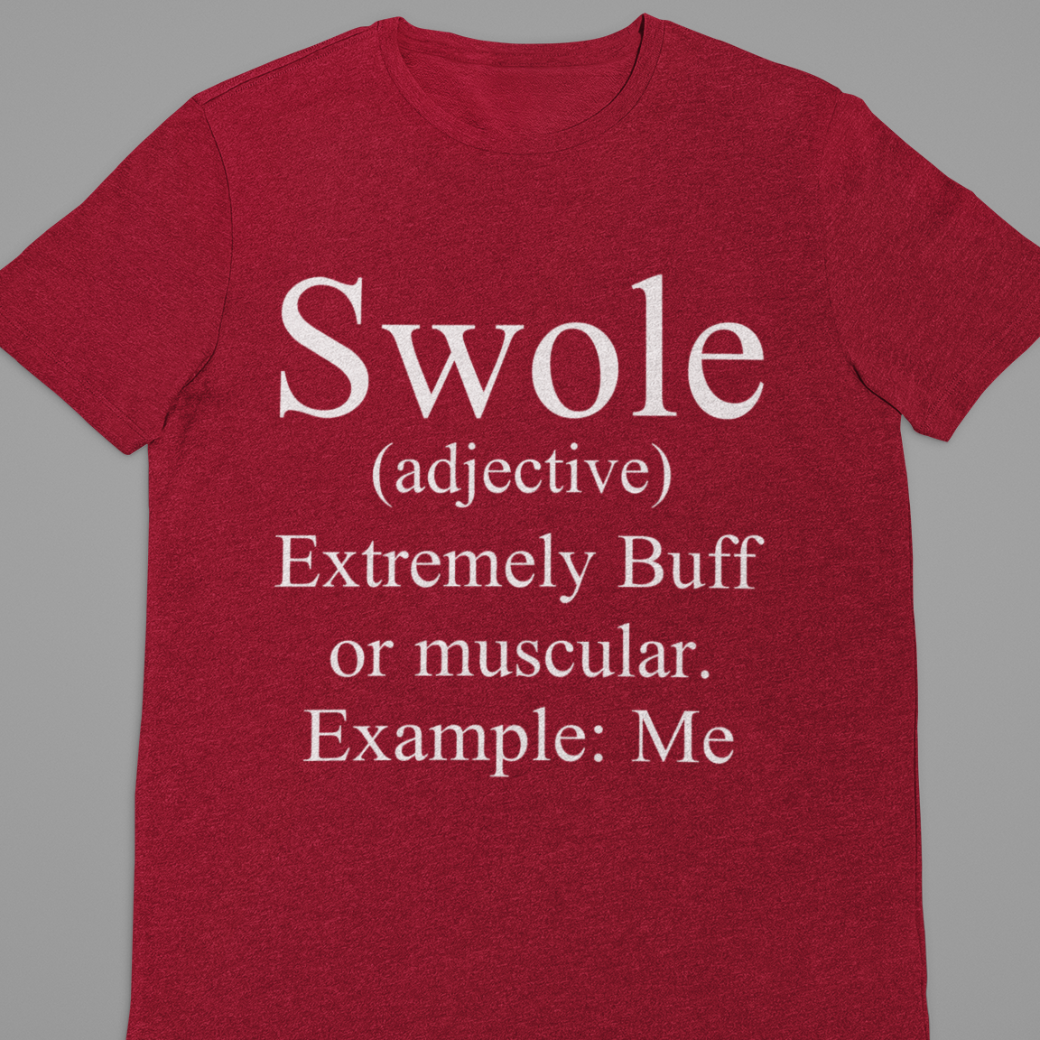 Gym : Swole Tshirt