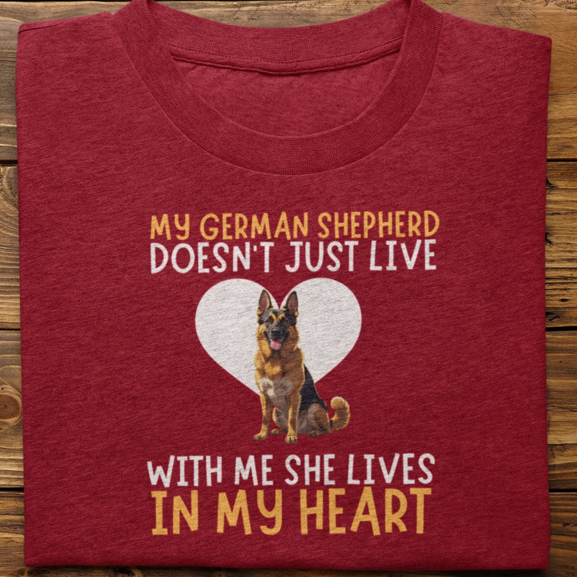 German Shepherd : My German Shepherd Doesn't Just Live Tshirt Unisex(She)