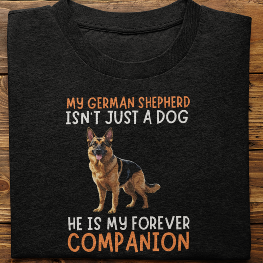 German Shepherd : My German Isn't Just tshirt Unisex