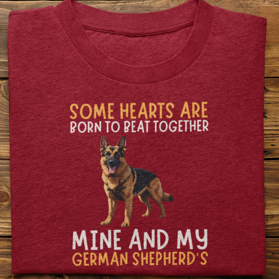 German Shepherd : Some Hearts Are Born Tshirt Unisex