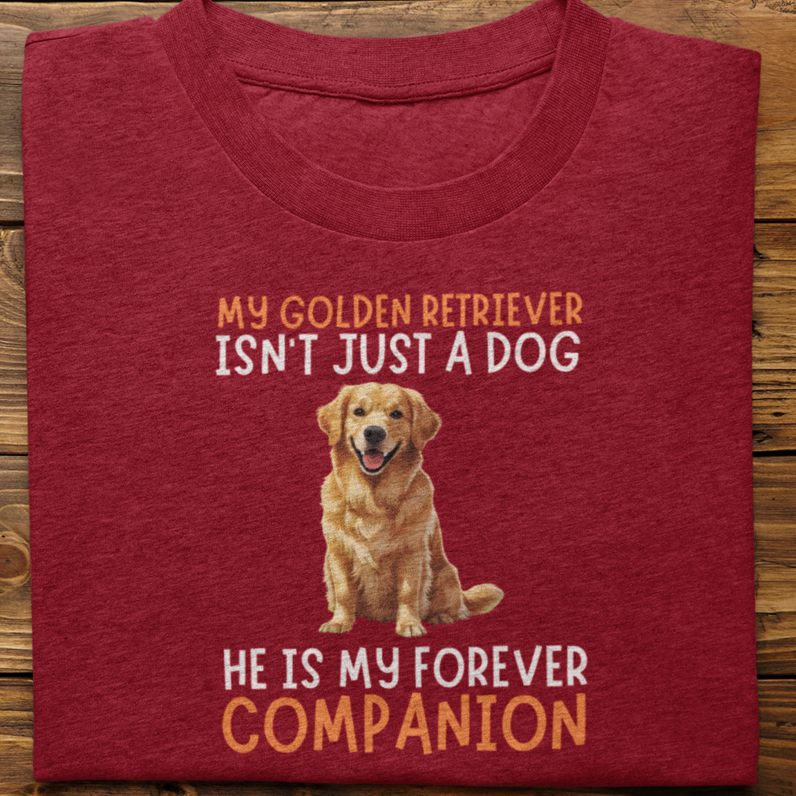 Golden Retriever : My Golden Isn't Just Tshirt Unisex