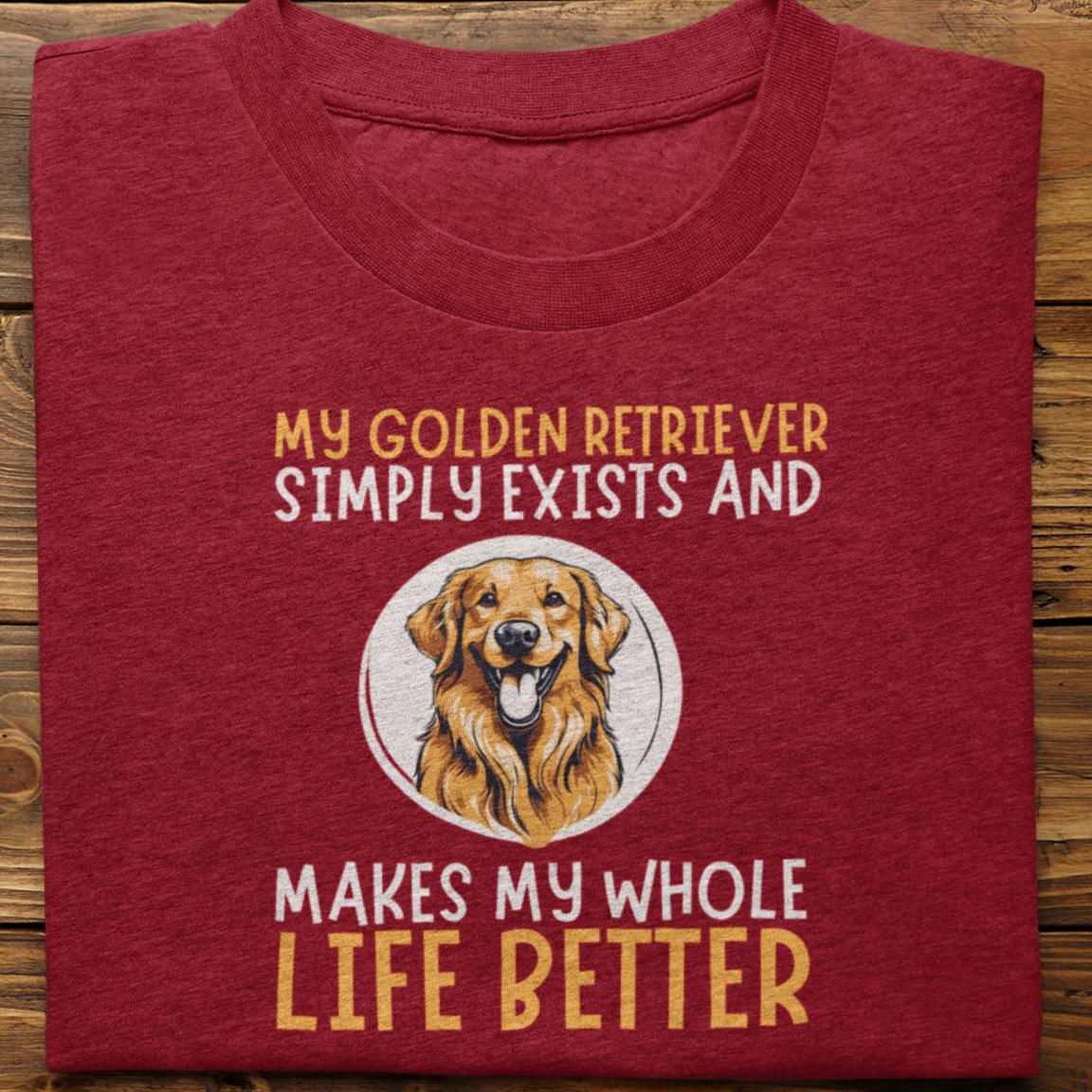 Golden Retriever : My Golden Retriever Tshirt Unisex
