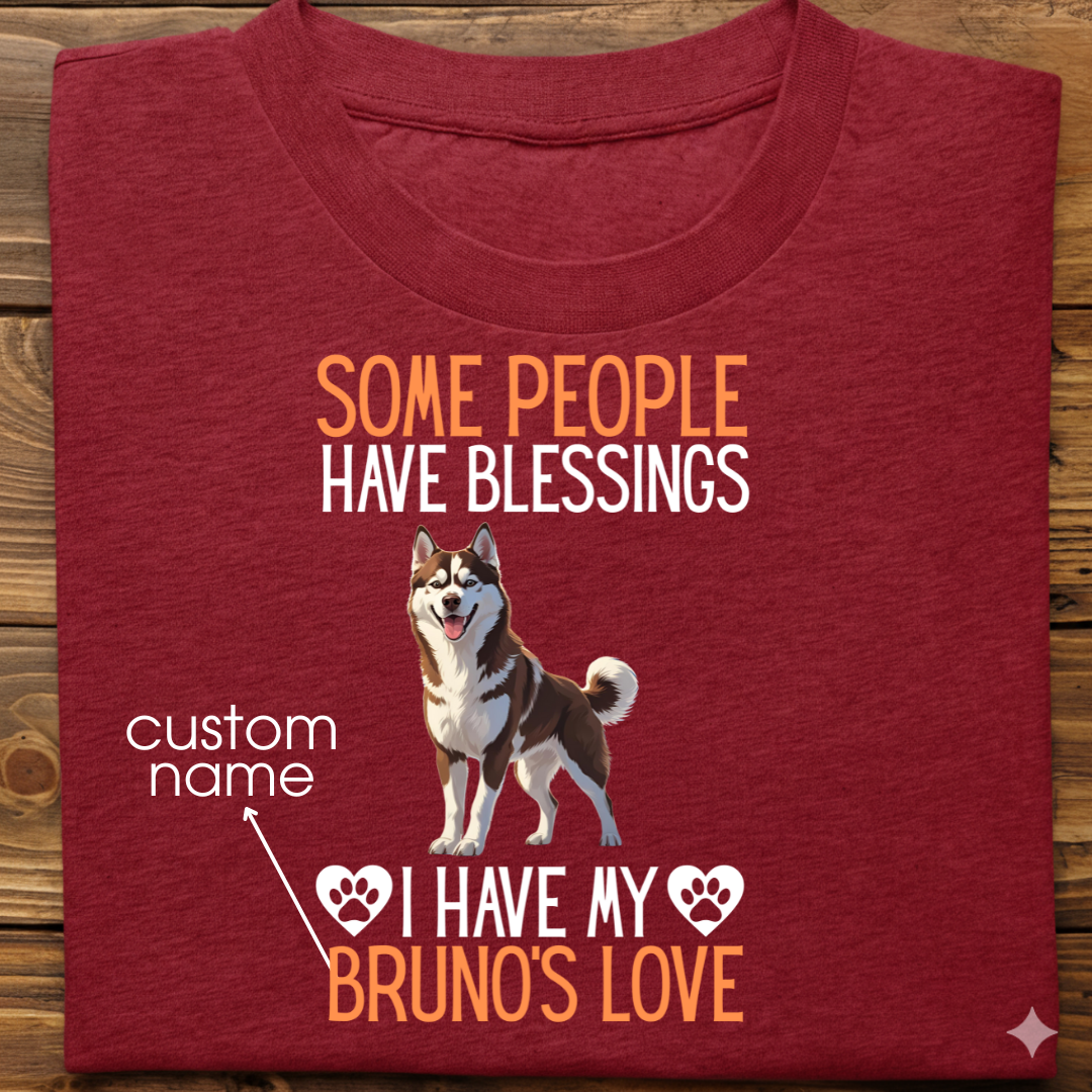 Husky : Some People Blessings Tshirt Unisex (Brown)