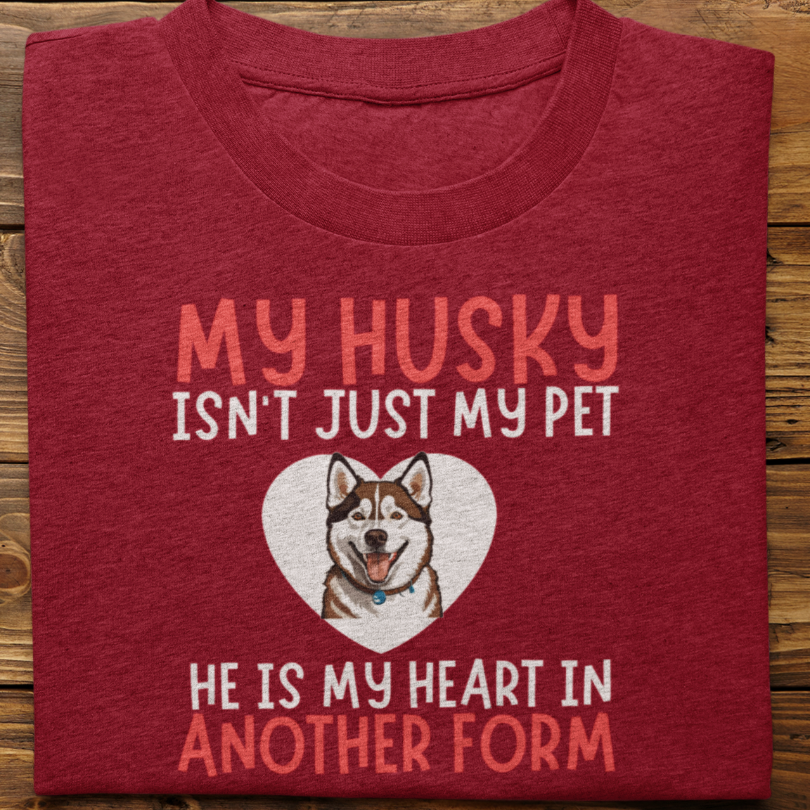 Husky : My Husky Isn't Just Tshirt Unisex(brown-he)