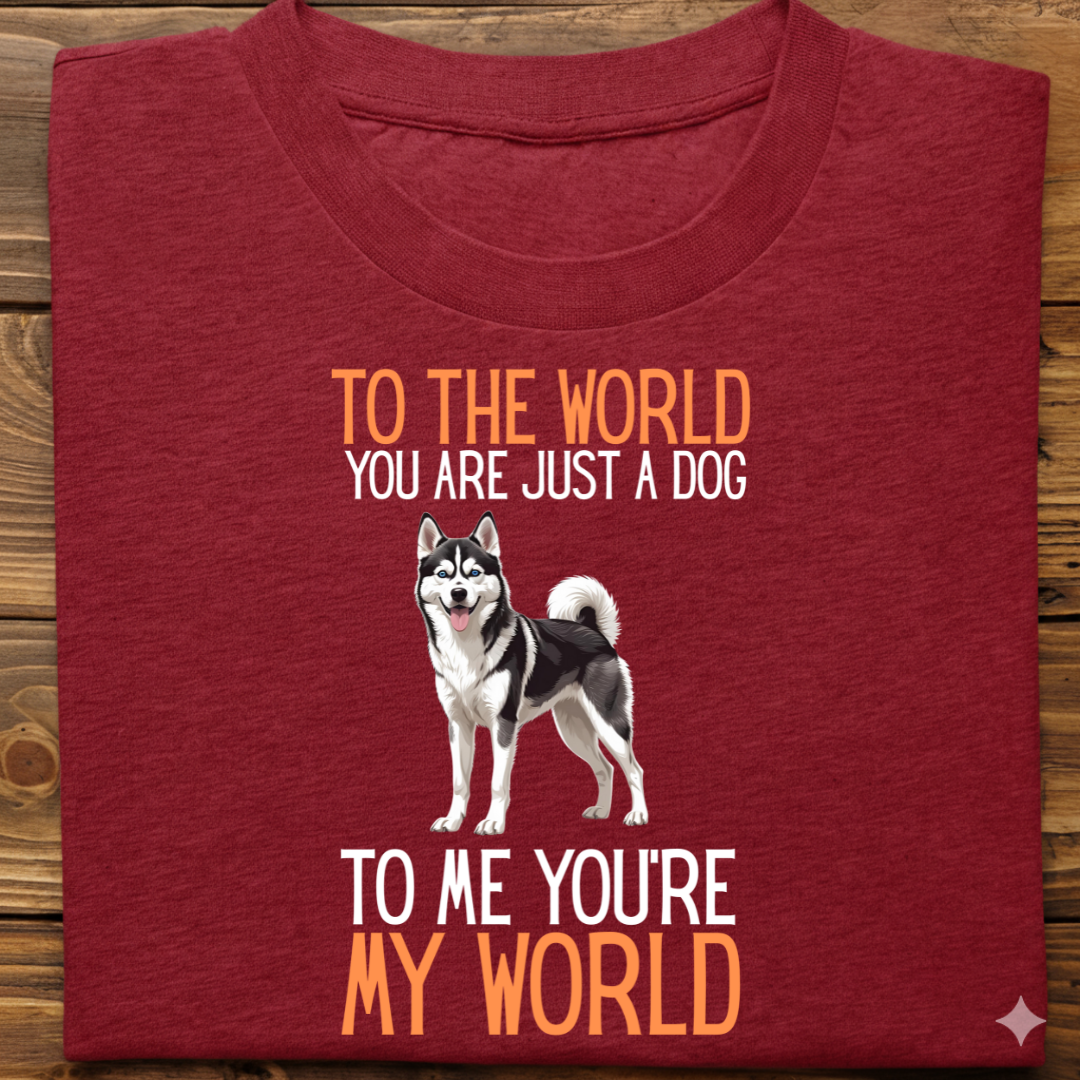 Husky : Just A Dog world Tshirt Unisex(Black)