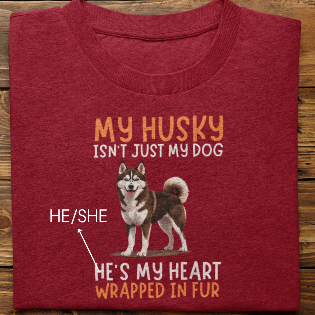 Husky : My Husky Isn't Just Tshirt Unisex(Brown)