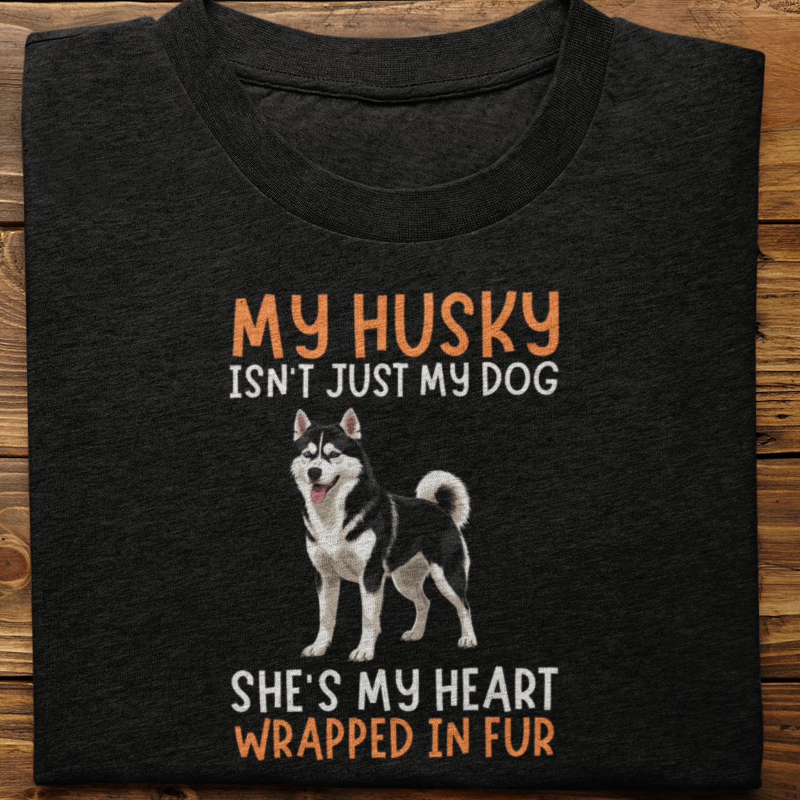 Husky : My Husky Isn't Just Tshirt Unisex(Black-She)