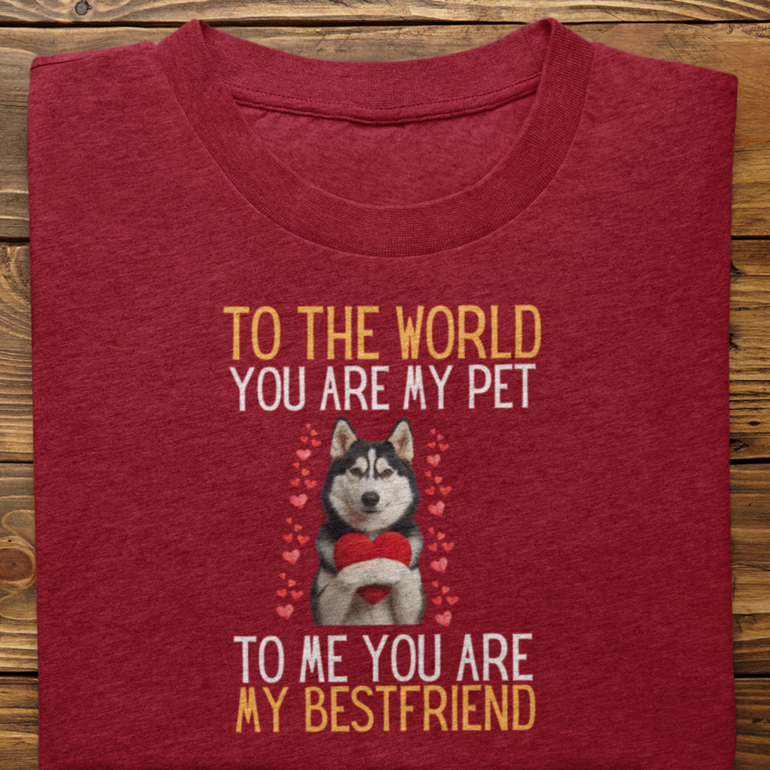Husky : To The World Bestfriend Tshirt Unisex(Black)