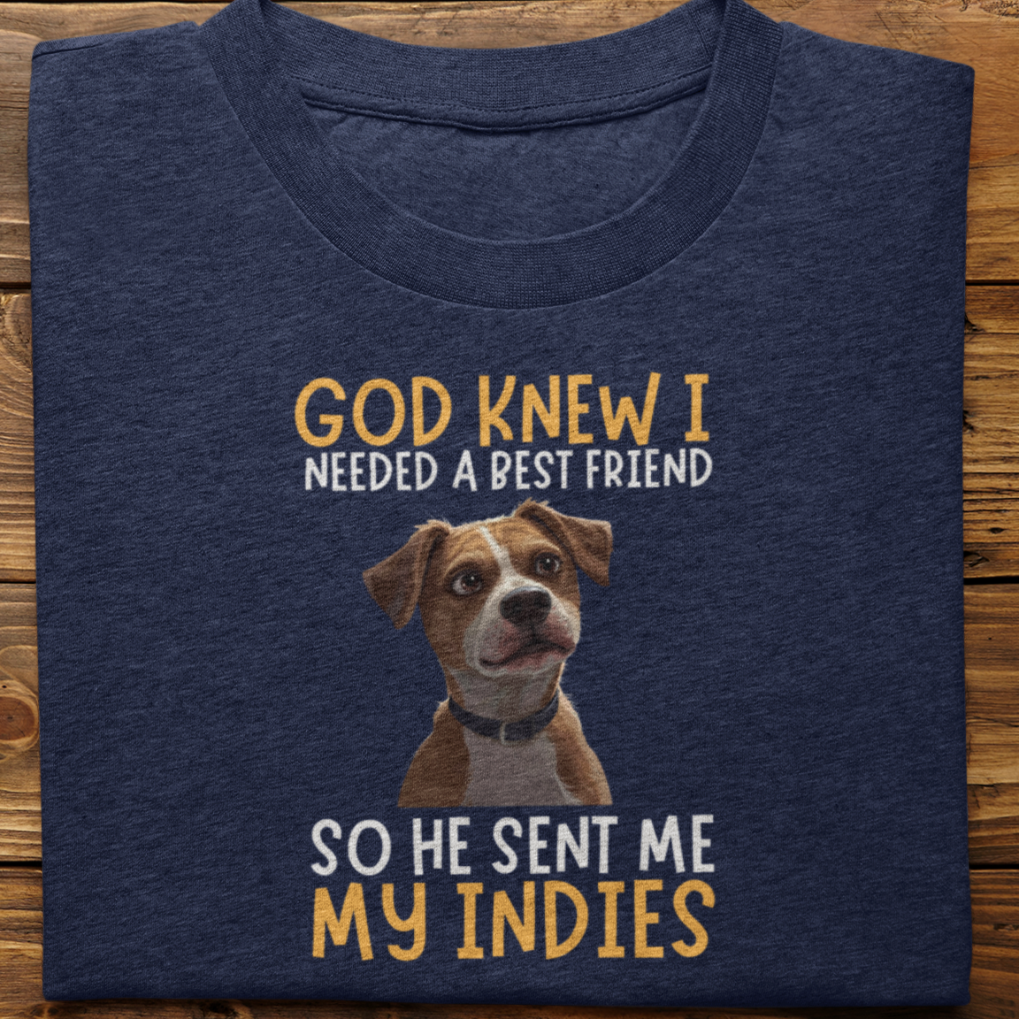 Indies : God Knew I Needed Best Friend Tshirt Unisex