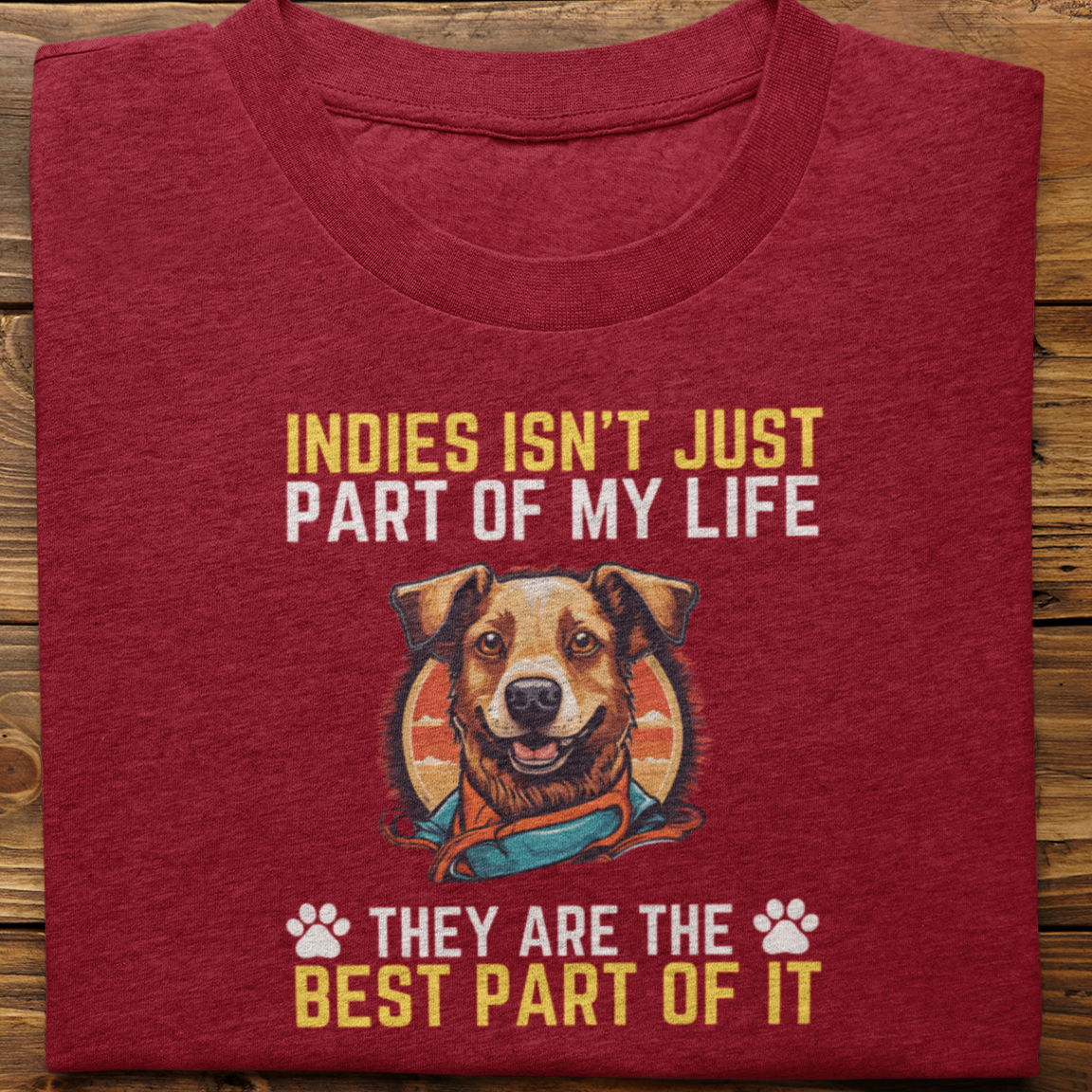 Indies : Indies Isn't Just Tshirt Unisex
