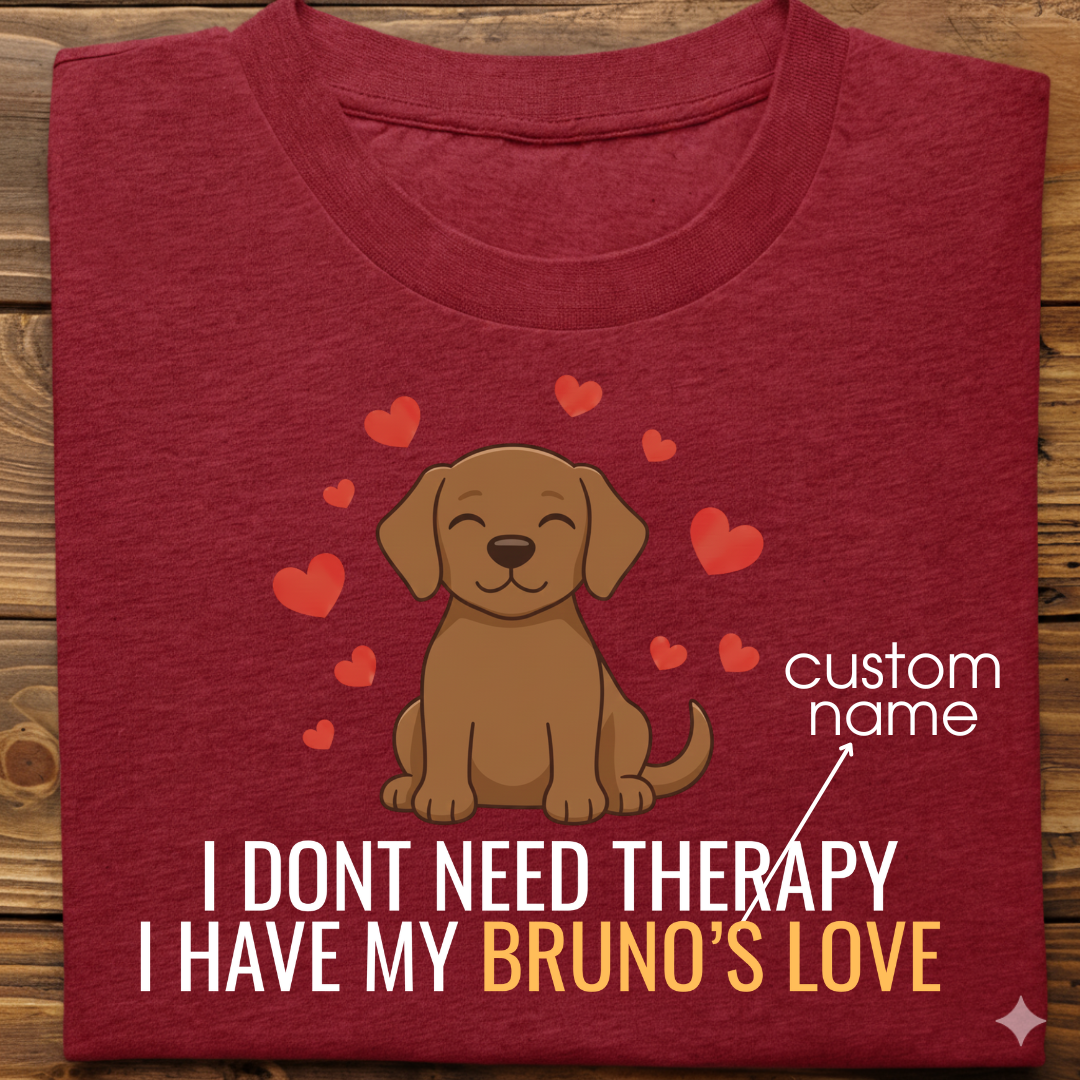 Labrador : Don't Need Therapy love Thsirt Unisex (Brown)