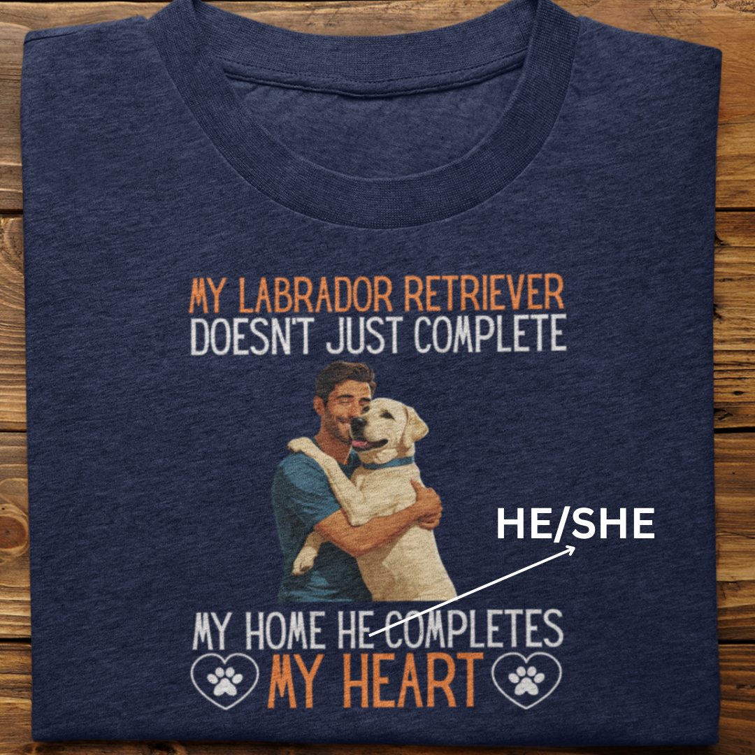 Labrador Retriever : My Labrador Completes My Heart Tshirt Unisex(White-Male)