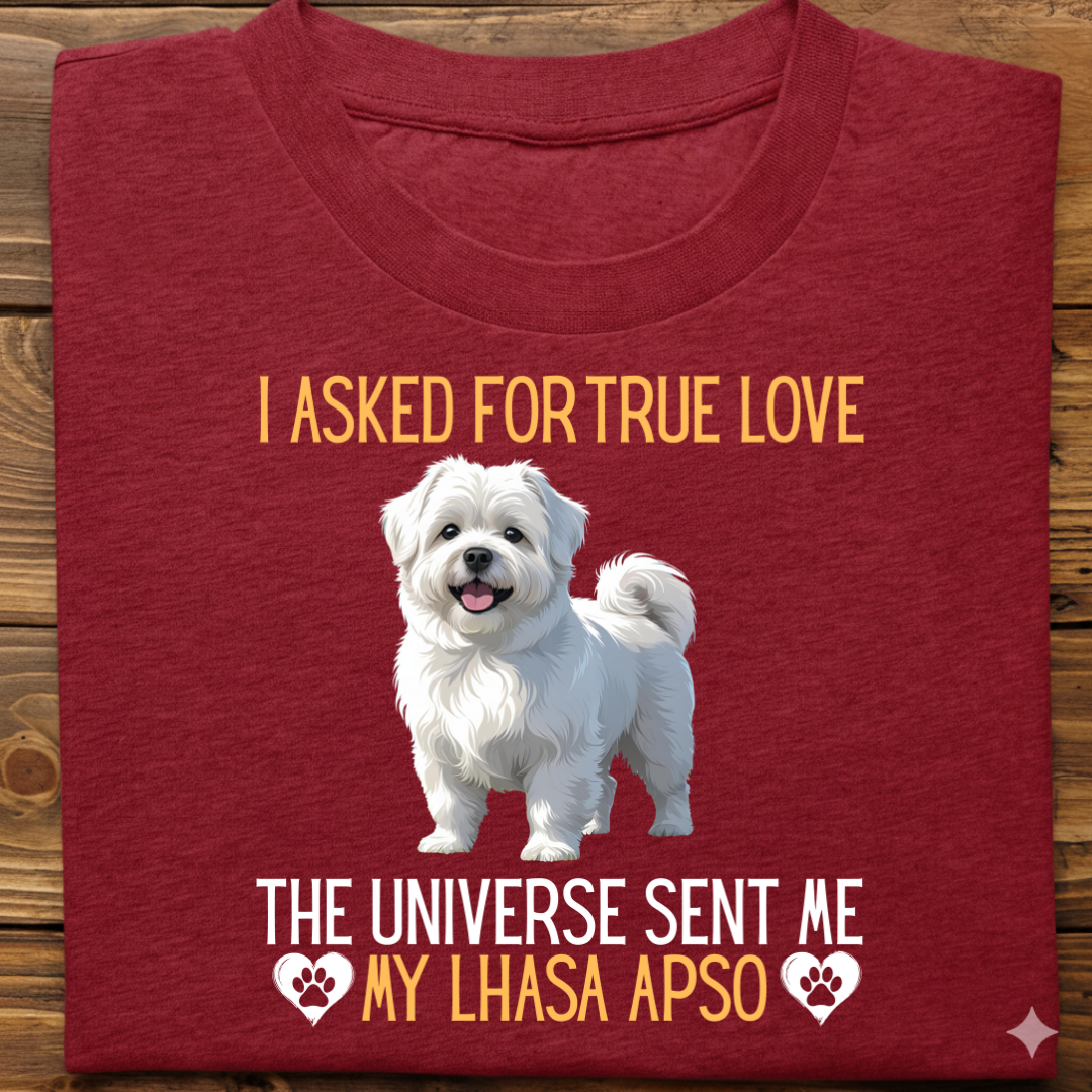 Lhasa Apso : Universe True Love Tshirt Unisex