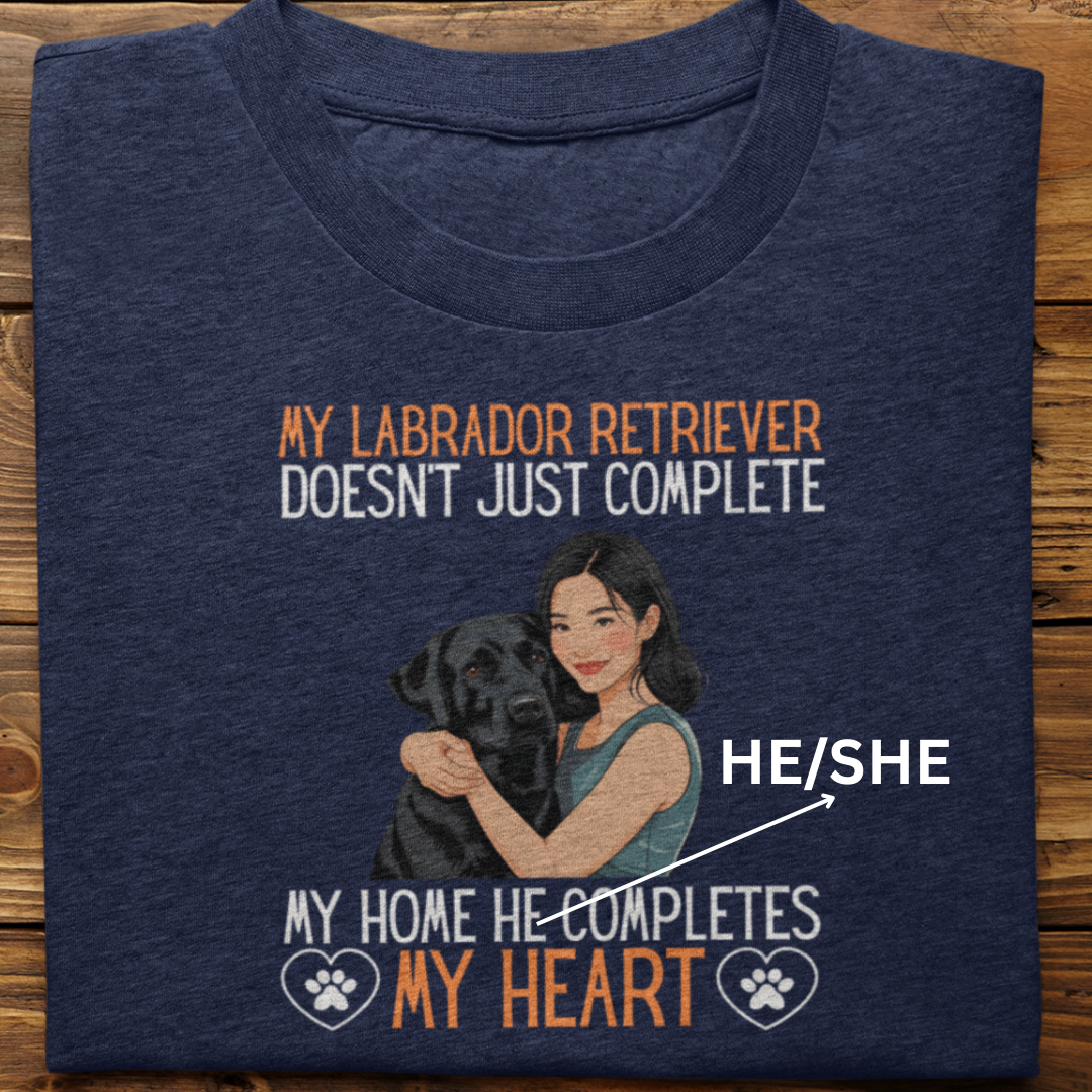 Labrador Retriever : My Labrador Completes My Heart Tshirt Unisex(Black-Female)