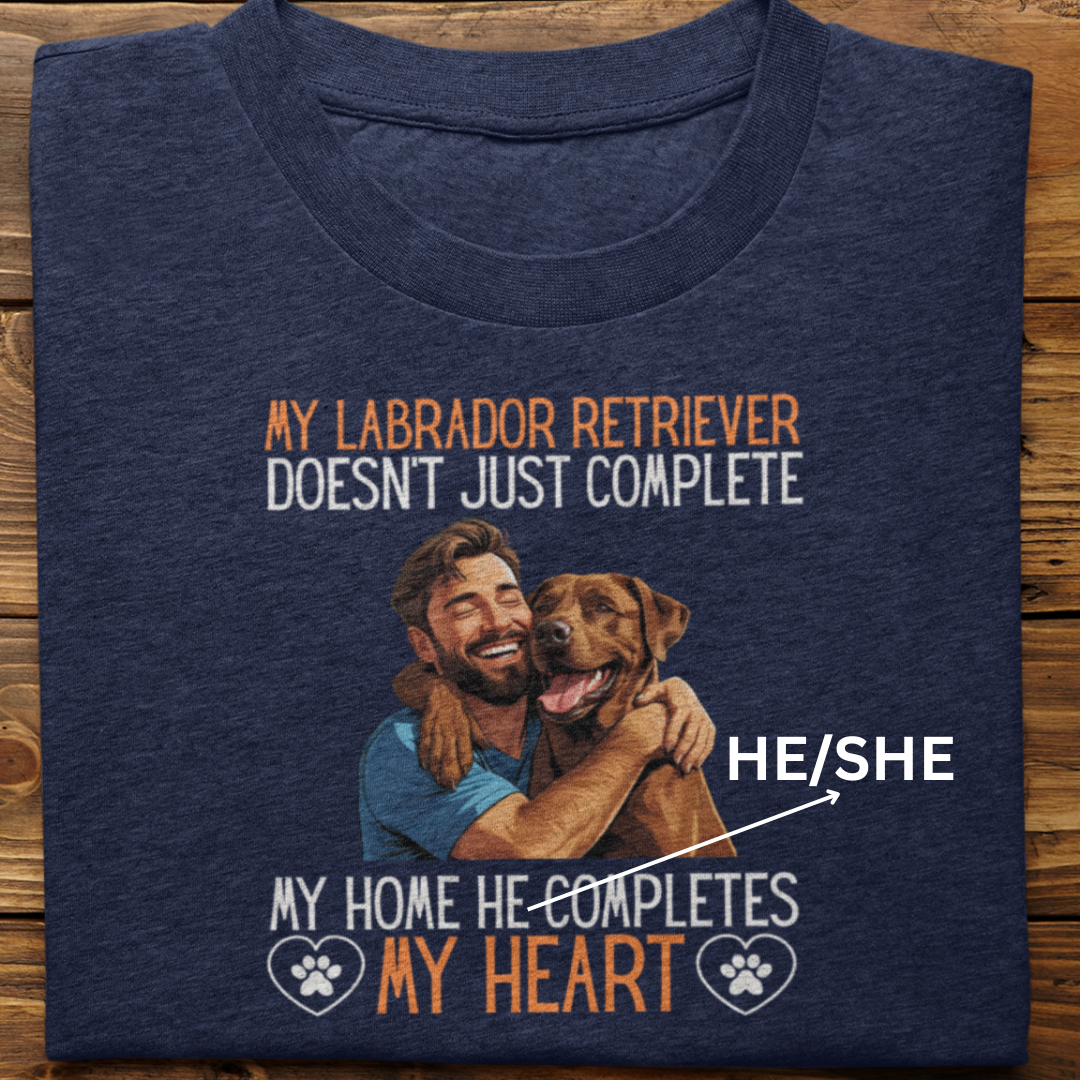 Labrador Retriever : My Labrador Completes My Heart Tshirt Unisex(Brown-Male)