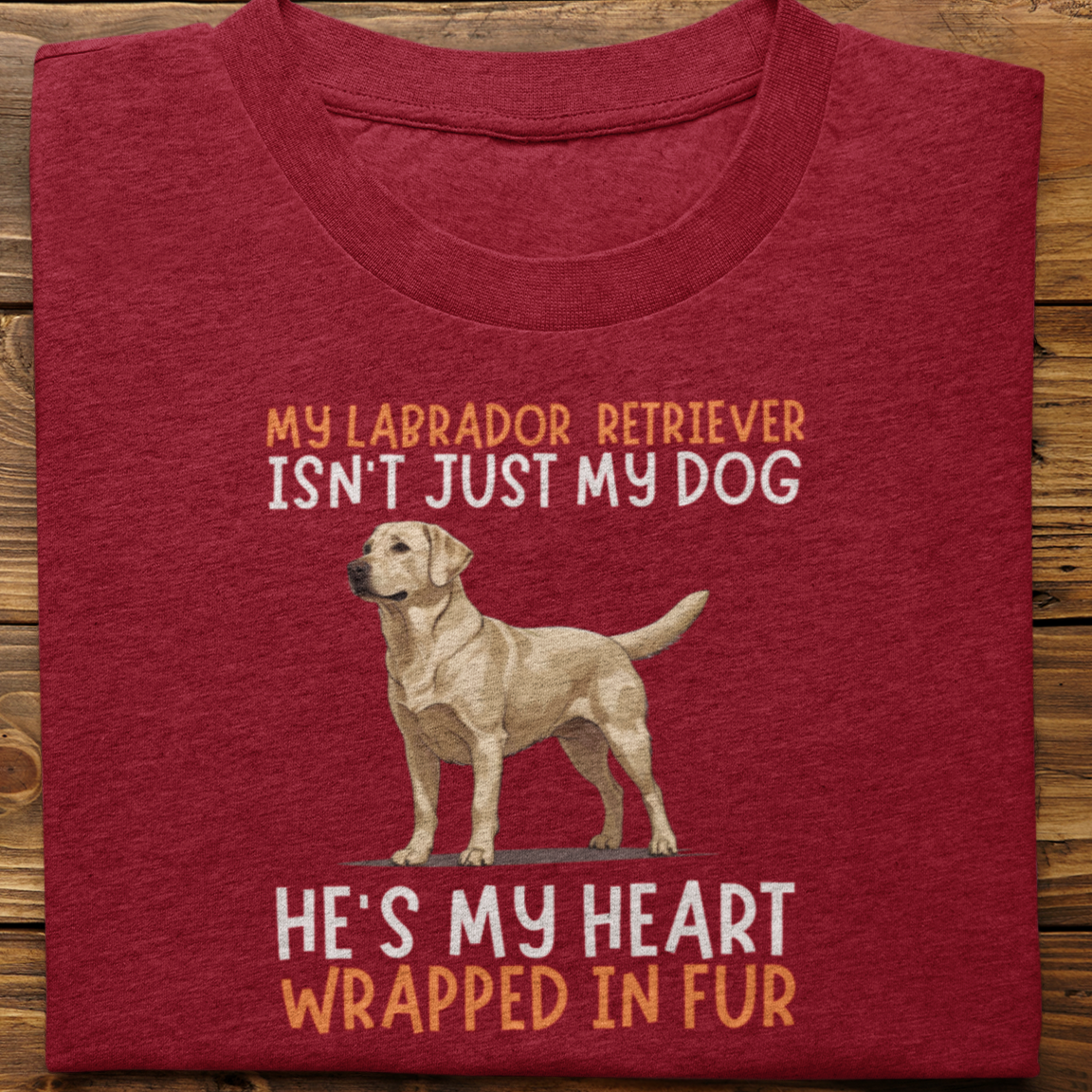 Labrador Retriever : My Labrador Isn't Just Tshirt Unisex(White-He)