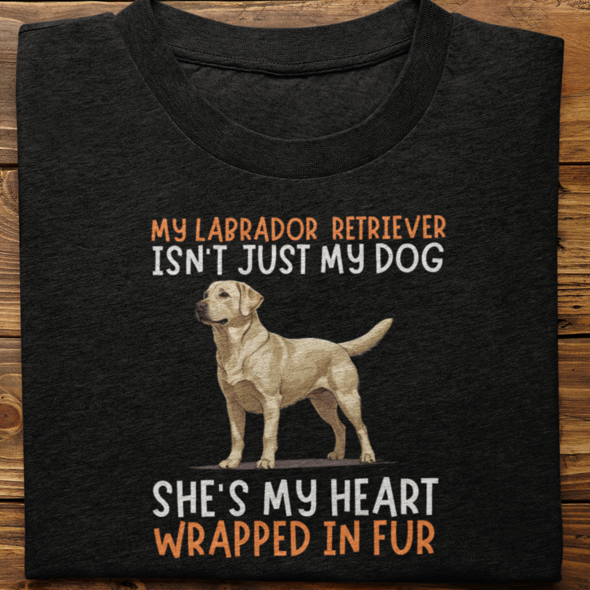Labrador Retriever : My Labrador Isn't Just Tshirt Unisex(White-She)