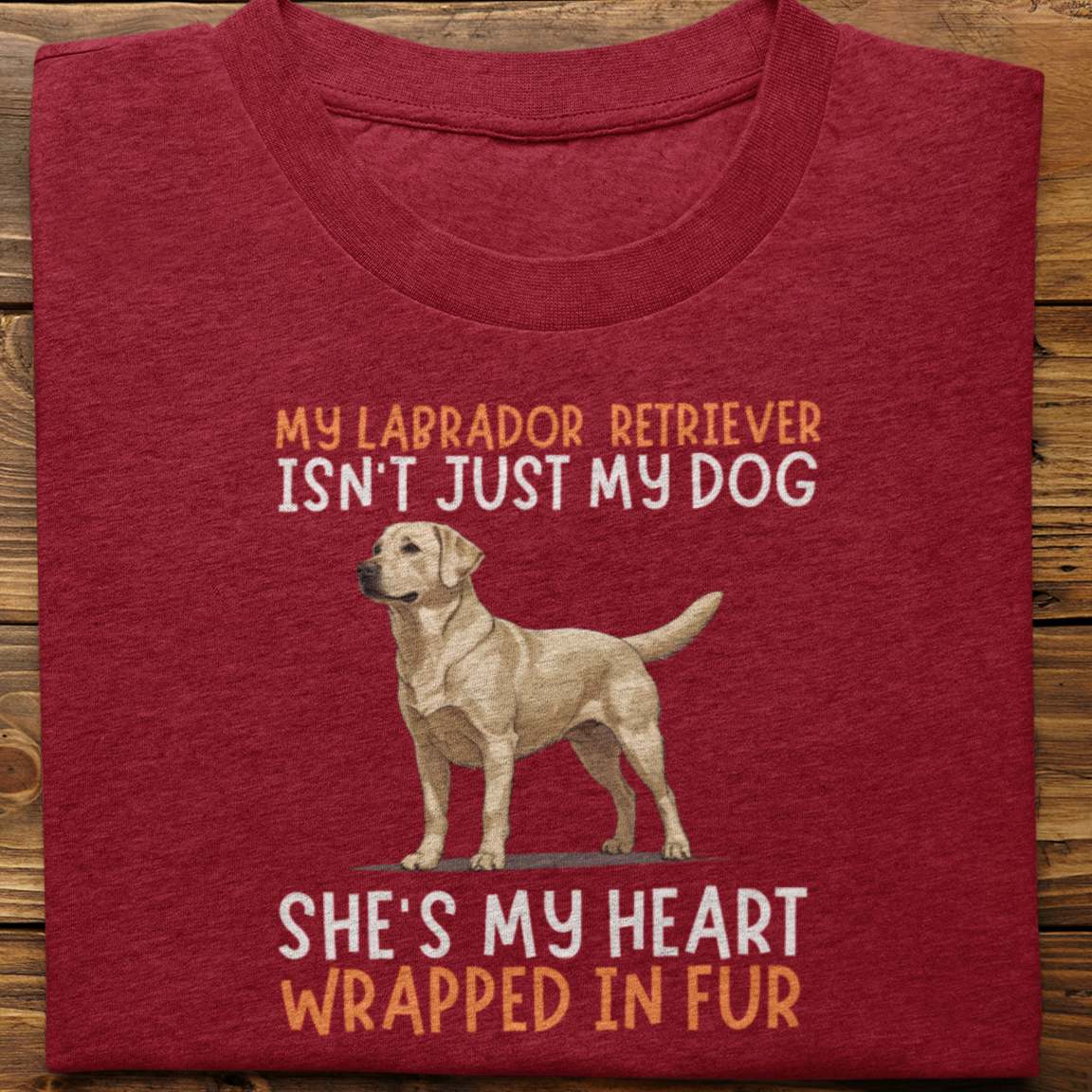 Labrador Retriever : My Labrador Isn't Just Tshirt Unisex(White-She)