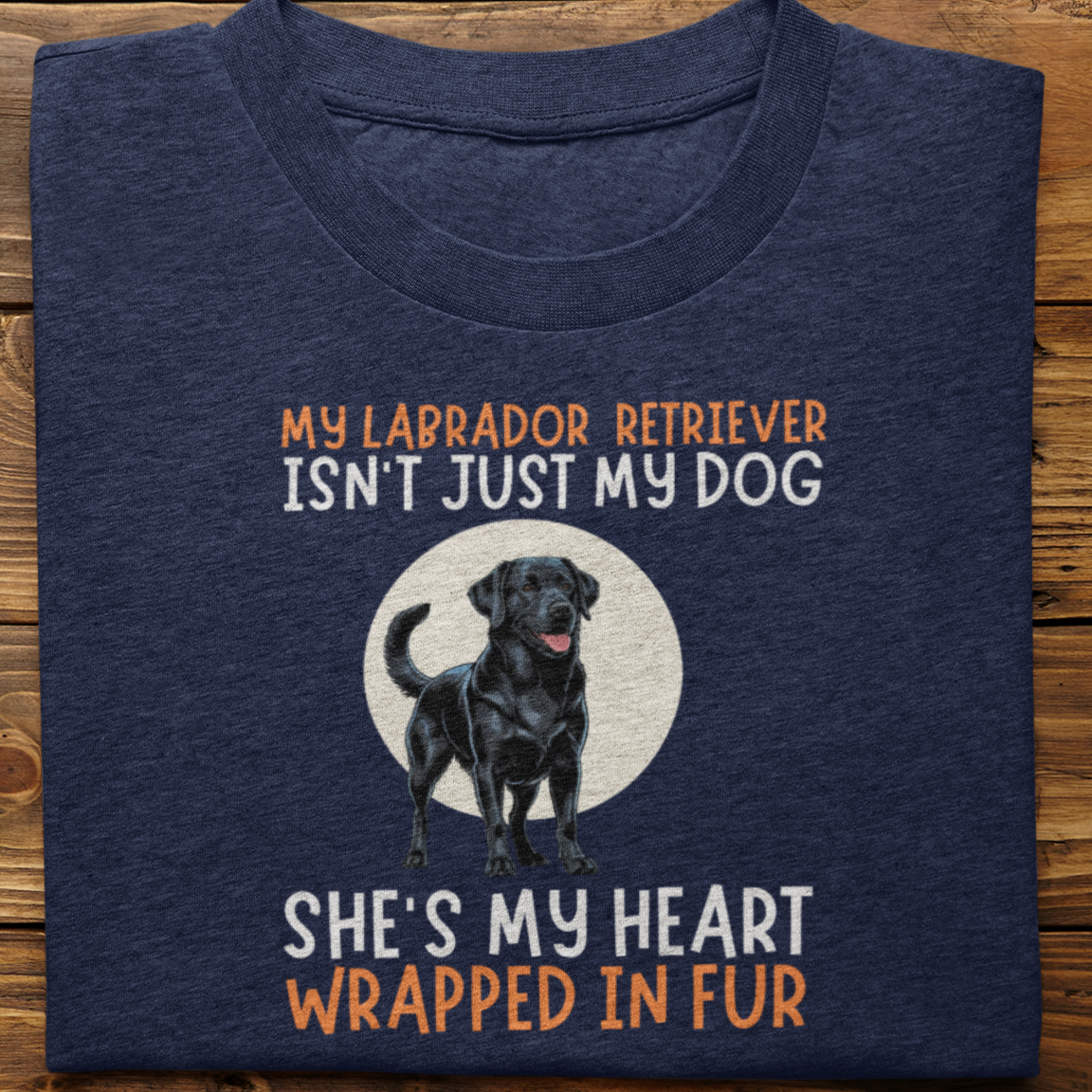 Labrador Retriever : My Labrador Isn't Just Tshirt Unisex(Black-She)