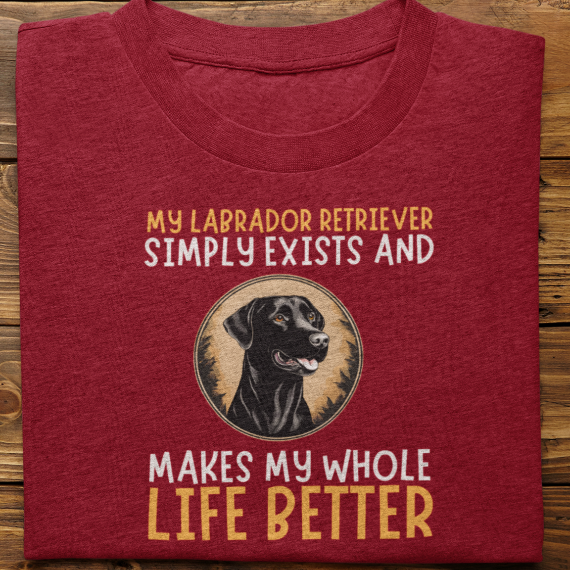 Labrador Retriever : My Labrador Retriever Tshirt Unisex -2