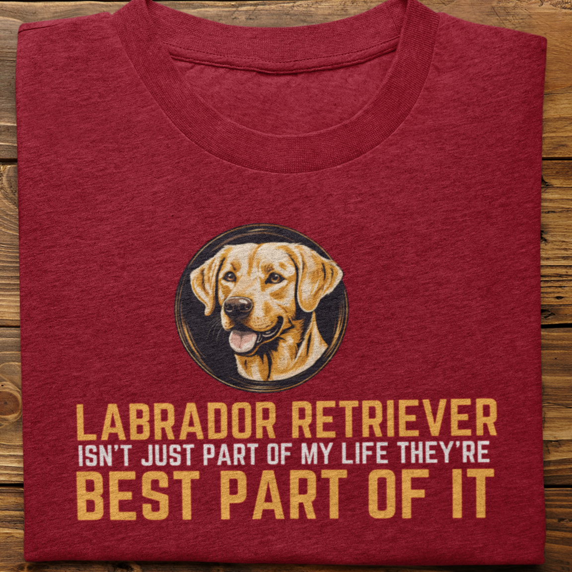 Labrador : Labrador Isn't Tshirt Unsiex