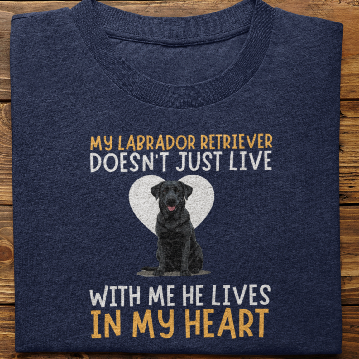 Labrador Retriever : My Labrador Retriever Doesn't Just Live Tshirt Unisex(Black-He)