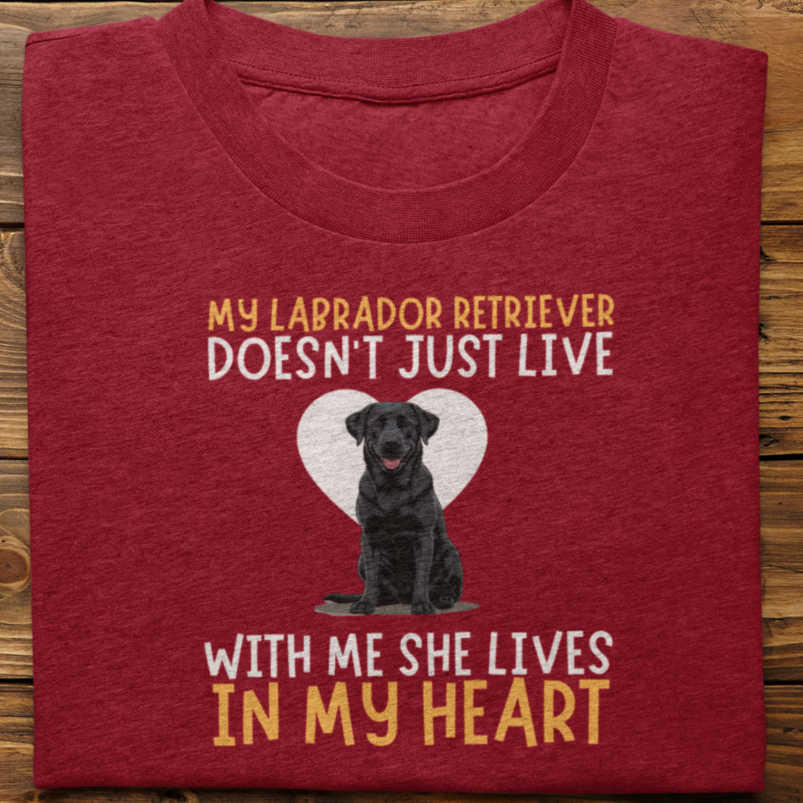 Labrador Retriever : My Labrador Retriever Doesn't Just Live Tshirt Unisex(Black-She)