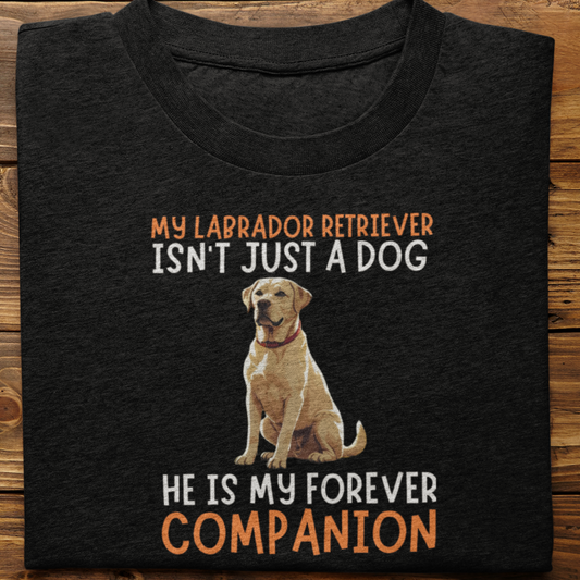 Labrador Retriever : My Labrador Isn't Just Tshirt Unisex(white)