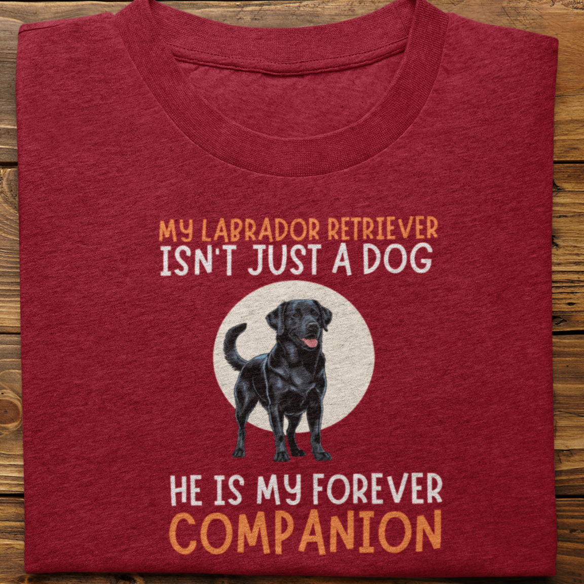 Labrador Retriever : My Labrador Isn't Just Tshirt Unisex(Black)