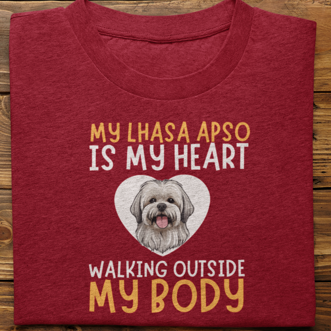 Lhasa Apso : My Lhasa is My Heart tshirt unisex